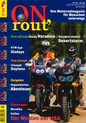 ON rout' 7/1999 – Test KTM LC4 640 Sixdays; Test Triumph Daytona 955i; Test Honda XL 1000 V Varadero; Honda XRV 1000 "Desert Storm"