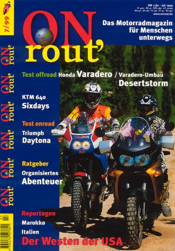 ON rout' 7/1999 – Test KTM LC4 640 Sixdays; Test Triumph Daytona 955i; Test Honda XL 1000 V Varadero; Honda XRV 1000 "Desert Storm"