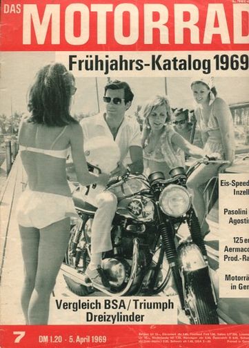 Titelbild: DAS MOTORRAD 7/1969 – Motorrad Frühjahrs-Katalog 1969; Vergleich Triumph T150 Trident / BSA-Rocket-3