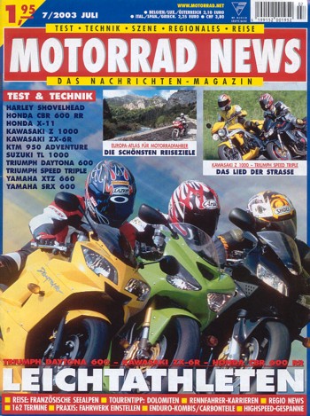 MOTORRAD NEWS 7/2003 – Honda CBR 600 RR mit 84 kW (114 PS) im Vergleichstest; Kawasaki ZX-6R Ninja mit 87 kW (118 PS) im Vergleichstest; Triumph Daytona 600 mit 82 kW (112 PS) im Vergleichstest