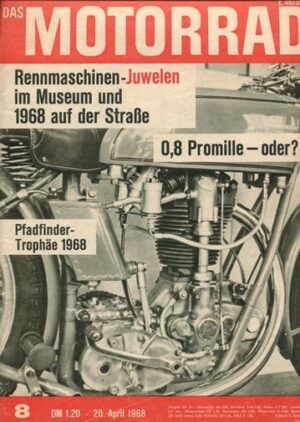 DAS MOTORRAD 8/1968 – Seeley, Colin und seine Rennmaschinen 350 und 500 ccm