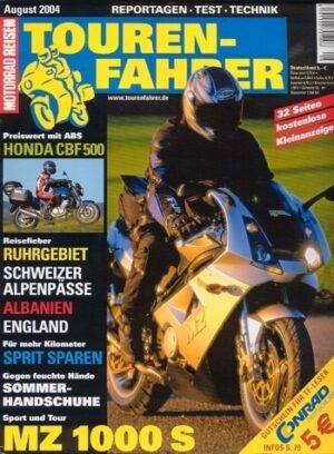 TOURENFAHRER 8/2004 – MZ 1000 S mit 84 kW (115 PS) als Reise-Motorrad, Honda CBF 500 mit 42 kW (57 PS) als Reise-Motorrad