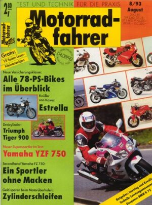 Motorradfahrer 8/1993 – Test Kawasaki Estrella; Test Yamaha YZF 750 R; Yamaha FZ 750, aus 2. Hand kaufen; Test Triumph Tiger 900