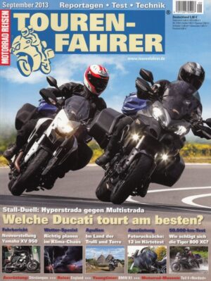 TOURENFAHRER 9/2013 – Ducati Hyperstrada mit 81 kW (110 PS) im Vergleichstest, Triumph Tiger 800 XC mit 70 kW (95 PS) nach dem Dauertest