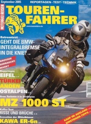 TOURENFAHRER 9/2005 – MZ 1000 ST mit 83 kW (113 PS) als Reise-Motorrad, Kawasaki ER-6n mit 53 kW (72 PS) Probefahrt
