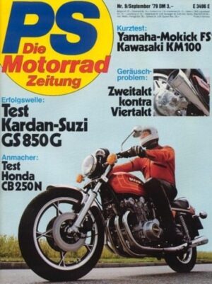 PS 9/1979 – Suzuki GS 850 G mit 57 kW (78 PS) Test & Technik, Honda CB 250 N mit 13 kW (17 PS) Test & Technik, Yamaha FS 1, ein Mokick