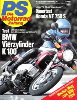 PS 10/1983 – BMW K 100 mit 66 kW (90 PS) Test & Technik, Honda VF 750 S mit 66 kW (90 PS) nach dem Langstreckentest