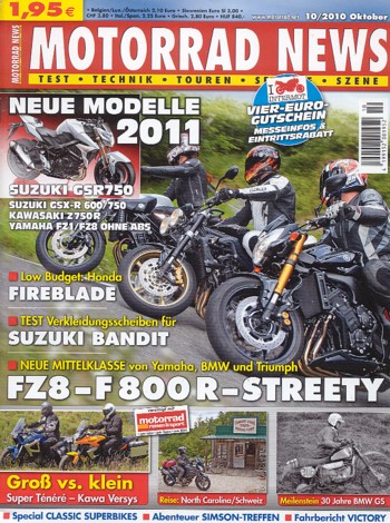 MOTORRAD NEWS 10/2010 – YAMAHA FZ8 mit 78 kW (106 PS) im Vergleichstest; BMW F 800 R mit 64 kW (87 PS) im Vergleichstest; Triumph Street Triple R mit 78 kW (106 PS) im Vergleichstest