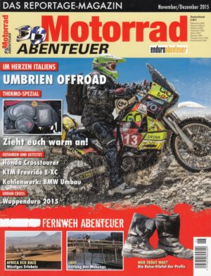 Motorrad ABENTEUER 11/12 2015 – BMW F 800 GS, hier umgebaut zur Kohlenwerk-BMW; Test KTM Freeride E-XC; Test Honda Crosstourer