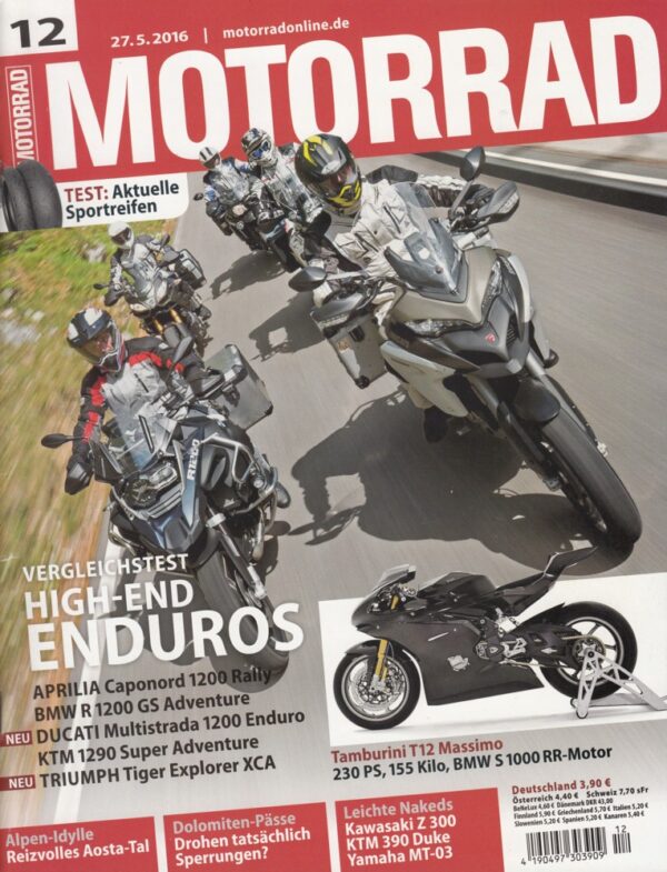12 MOTORRAD 12/2016 + High-End Enduros Vergleichstest + Aprilia Caponord 1200 Rally + BMW R 1200 GS Adventure + Ducati Multistrada 1200 Enduro + KTM 1290 Super Adventure + Triumph Tiger Explorer XCA