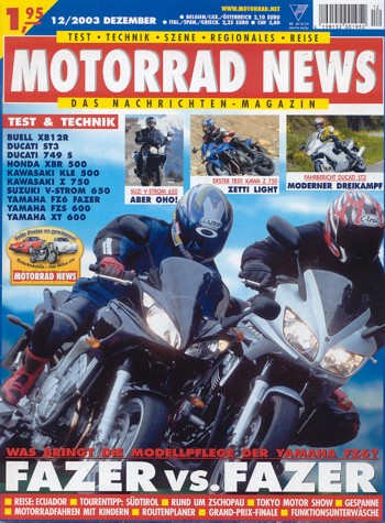 MOTORRAD NEWS 12/2003 – Yamaha FZ6 Fazer mit 72 kW (98 PS) im Vergleichstest; Yamaha FZS 600 Fazer mit 70 kW (95 PS) im Vergleichstest; Suzuki DL 650 V-Strom mit 49 kW (67 PS) Test & Technik
