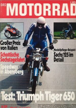 DAS MOTORRAD 12/1972 – Test Triumph Tiger 650; Sachs 125 ccm, der Motor