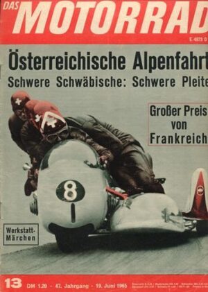 DAS MOTORRAD 13/1965 – Österreichische Alpenfahrt 1965; Honda CB 72 / 77, DAS MOTORRAD baut am Motor