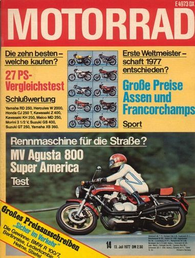 MOTORRAD 14/1977 – MV Agusta 800 SS Super America; Hercules W 2000; Honda CJ 250 T; Kawasaki KH 250