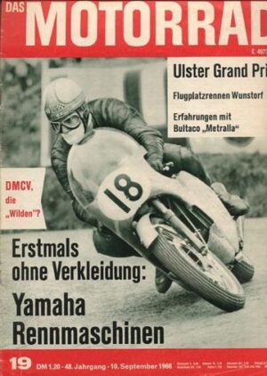 DAS MOTORRAD 19/1966 – Bultaco Metralla 200 ccm; Yamaha 125 und 250 ccm, der Honda-Schreck