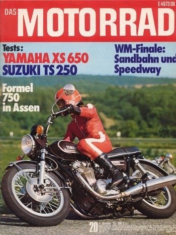 das MOTORRAD 20/1975 – Test Yamaha XS 650; Test Suzuki TS 250