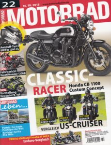 Titelseite: MOTORRAD 22/2015 – Honda CB 1100 Custom Concept, US-Cruiser Vergleich, Ducati Monster 1200 R, Kawasaki ZX-10R