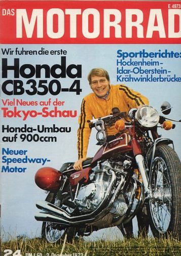DAS MOTORRAD 24/1972 – Test Honda CB 350 Four mit 25 kW (34 PS) im Test; Benelli 750 Sei mit 56 kW (76 PS) als Neuheit für 1972