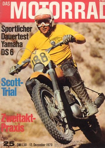 DAS MOTORRAD 25/1970 – BMW-Puch; Yamaha DS-6 nach dem Langstrecken-Test