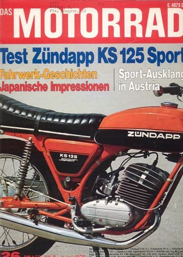 DAS MOTORRAD 26/1972 – Test Zündapp KS 125 Sport mit 13 kW (17 PS) Test & Technik; MZ TS 250, wurde in Zschopau/Erzgebirge gebaut