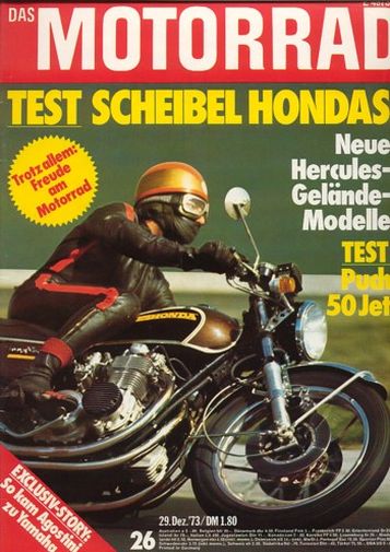 DAS MOTORRAD 26/1973 – Test Honda, Scheibel getunte 600er; Test Puch M 50 Jet