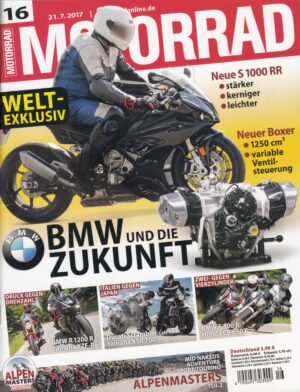 MOTORRAD 16/2017 – BMW und die Zukunft weltexklusiv, neue S 1000 RR, Alpen Masters Teil 2