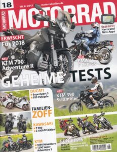 Titelseite: MOTORRAD 18/2017 - Geheime Tests, KTM 790 Adventure R erwischt, BMW F 750 GS, Navi-Übersicht