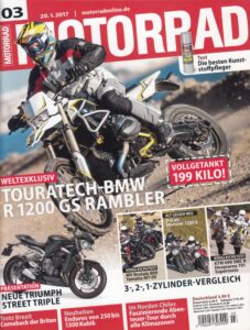 Titelseite: MOTORRAD 03/2017 – Touratech BMW R 1200 GS Rambler exklusiv, Triumph Street Triple, 3-2-1 Zylinder-Vergleich