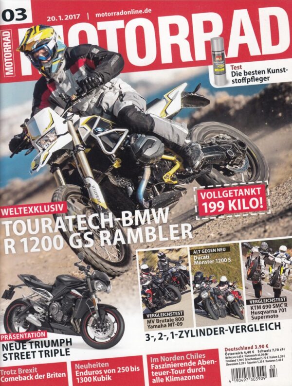 MOTORRAD 03/2017 – Touratech BMW R 1200 GS Rambler exklusiv, Triumph Street Triple, 3-2-1 Zylinder-Vergleich