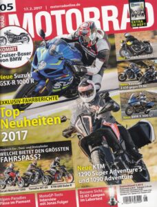 Titelseite: MOTORRAD 05/2017 – Top-Neuheiten 2017, Suzuki GSX-R 1000 R, BMW Cruiser-Boxer, Fahrspaß-Vergleich