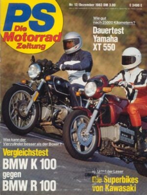 PS 12/1983 – Vergleich BMW K 100 vs. BMW R 100, Dauertest Yamaha XT 550