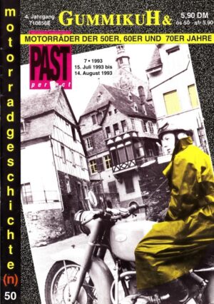 Gummikuh & PAST perfect Nr. 50 – DKW aus Ingolstadt, Mularney-Norton Manx 500