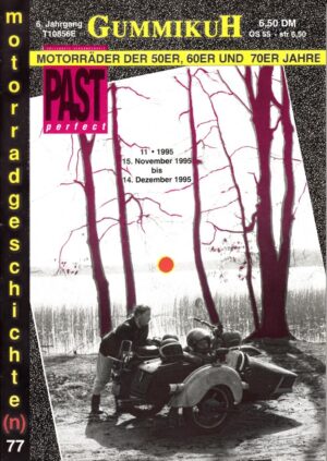 Gummikuh & PAST perfect Nr. 77 – Honda CR 110, BMW R 51/3 mit Steib-Seitenwagen