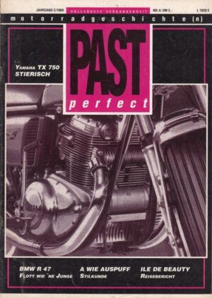 PAST perfect Nr. 4/1989 – Yamaha TX 750, BMW R 47, Sanglas
