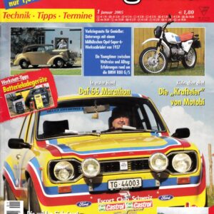 Oldtimer Praxis 01/2005 – Ford Escort BDA; BMW R80 G/S; Motobi Kraft-Eier