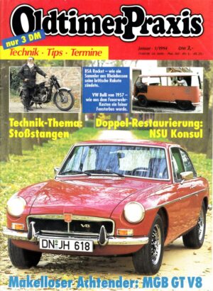 01 Oldtimer Praxis 01/1994 – MGB GT V8; BSA Rocket; NSU Konsul 350 und 500