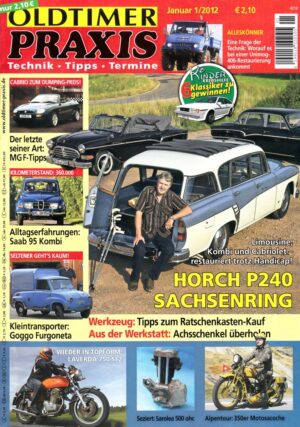 Oldtimer Praxis 01/2012 – Horch P 240 "Sachsenring"; Laverda 750 SF2; Sarolea 500 ohc