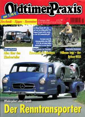 Oldtimer Praxis 02/2002 – Mercedes-Renntransporter; BMW R 25; Kawasaki H1 / H2 Mach III und IV
