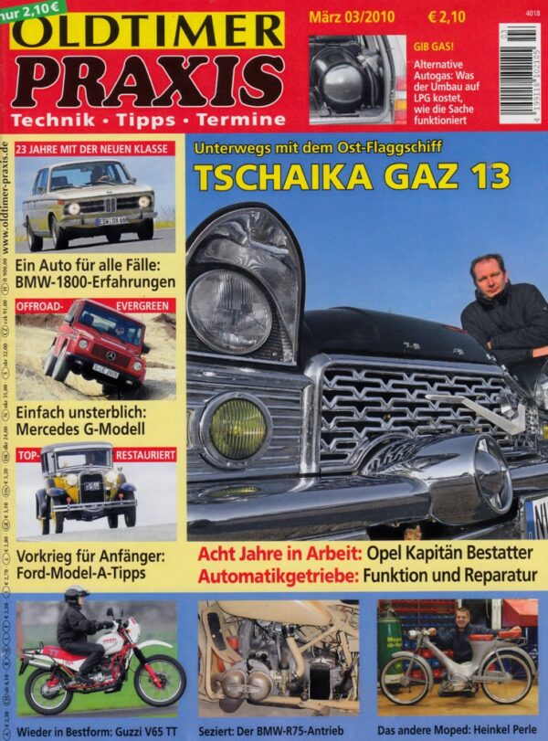 Oldtimer Praxis 03/2010 – Tschaika GAZ 13; BMW R75; Moto Guzzi V65 TT