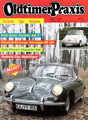 Oldtimer Praxis 03/1992 – Porsche 356 C; Zündapp DB 201; Kempe Hummel; NSU 750