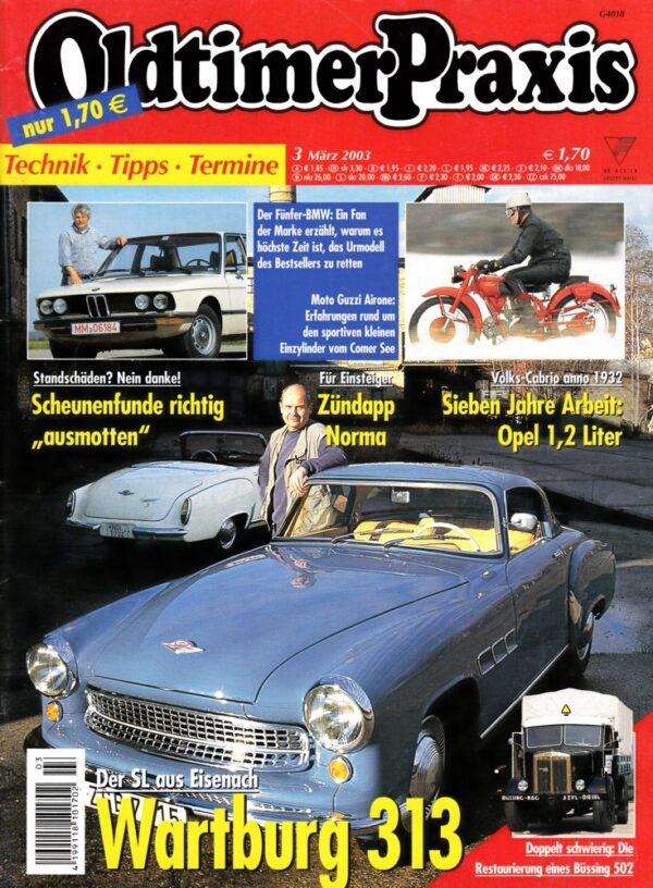 Oldtimer Praxis 03/2003 – Wartburg 313/1 Sport; Moto Guzzi Airone Sport; Zündapp Norma