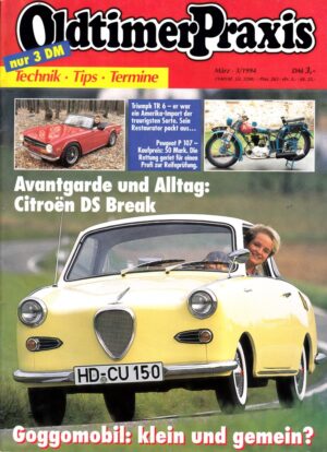 03 Oldtimer Praxis 3/1994 – Goggomobil, Peugeot P 107, NSU Dreigang-Fox