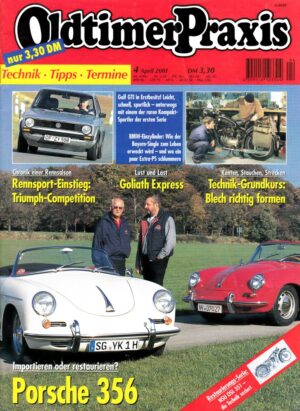 Oldtimer Praxis 04/2001 – Porsche 356; BMW-Einzylinder; Opel-Kleinkraftrad