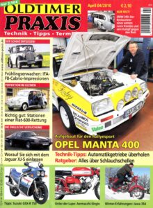 Titelseite: Oldtimer Praxis 04/2010 – Opel Manta 400; Aermacchi Single; Suzuki GSX-R 750