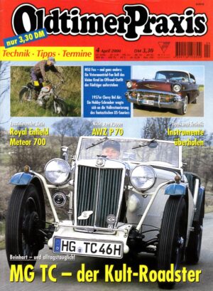Oldtimer Praxis 04/2000 – MG TC; Royal Enfield Meteor 700; NSU Fox