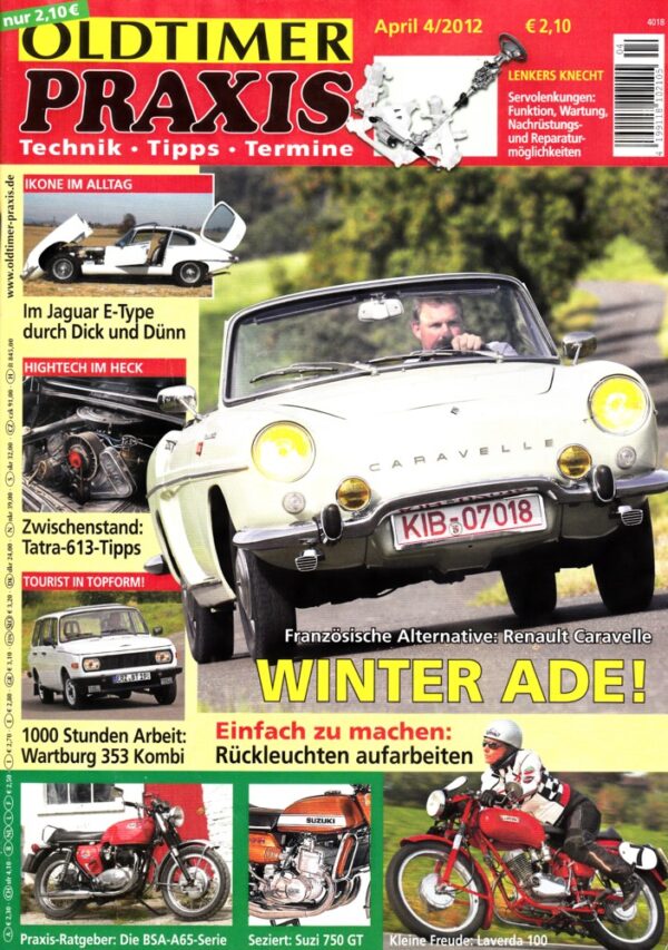 Oldtimer Praxis 04/2012 – Renault Caravelle 1100 S; Laverda 100; Suzuki GT 750