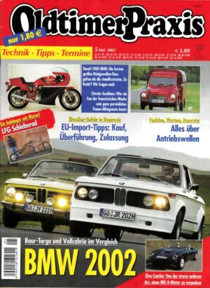 Oldtimer Praxis 05/2005 – BMW 2002; Ducati 1000 MHR; LFG Schieberad