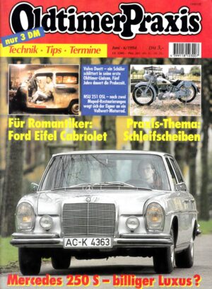 Oldtimer Praxis 06/1994 – Mercedes 250 S; NSU 251 OSL; Münch