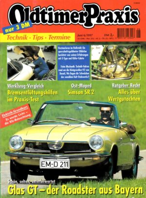 06 Oldtimer Praxis 06/1997 – Glas GT; Ducati Königswellen-V2; Simson SR 2