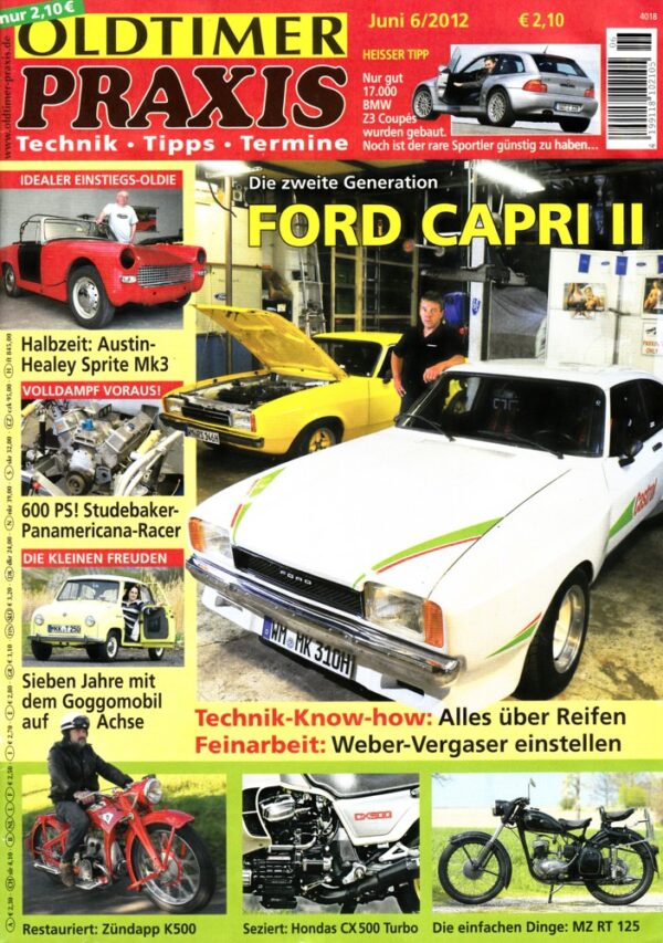 06 Oldtimer Praxis 06/2012 – Ford Capri II; Zündapp K500; Hondas CX 500 Turbo